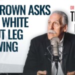 Dr. Michael Brown Gives Cover to Todd White’s Fake ‘Leg Lengthening’ Miracles, Then Deletes Video