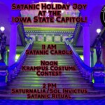 The Satanic Temple Hosting ‘Satanic holiday carols’ and ‘a large Satanic altar’ at Iowa State Capitol