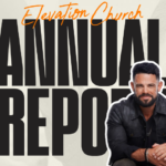2.3B Streams? $101M In Tithes? A Review of Elevation Church’s 2024 Annual Report