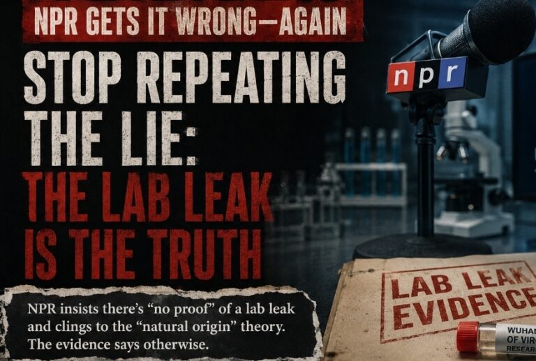 NPR Still Staying Lab Leak Theory Has No Proof